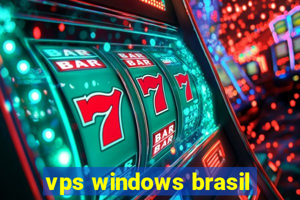 vps windows brasil